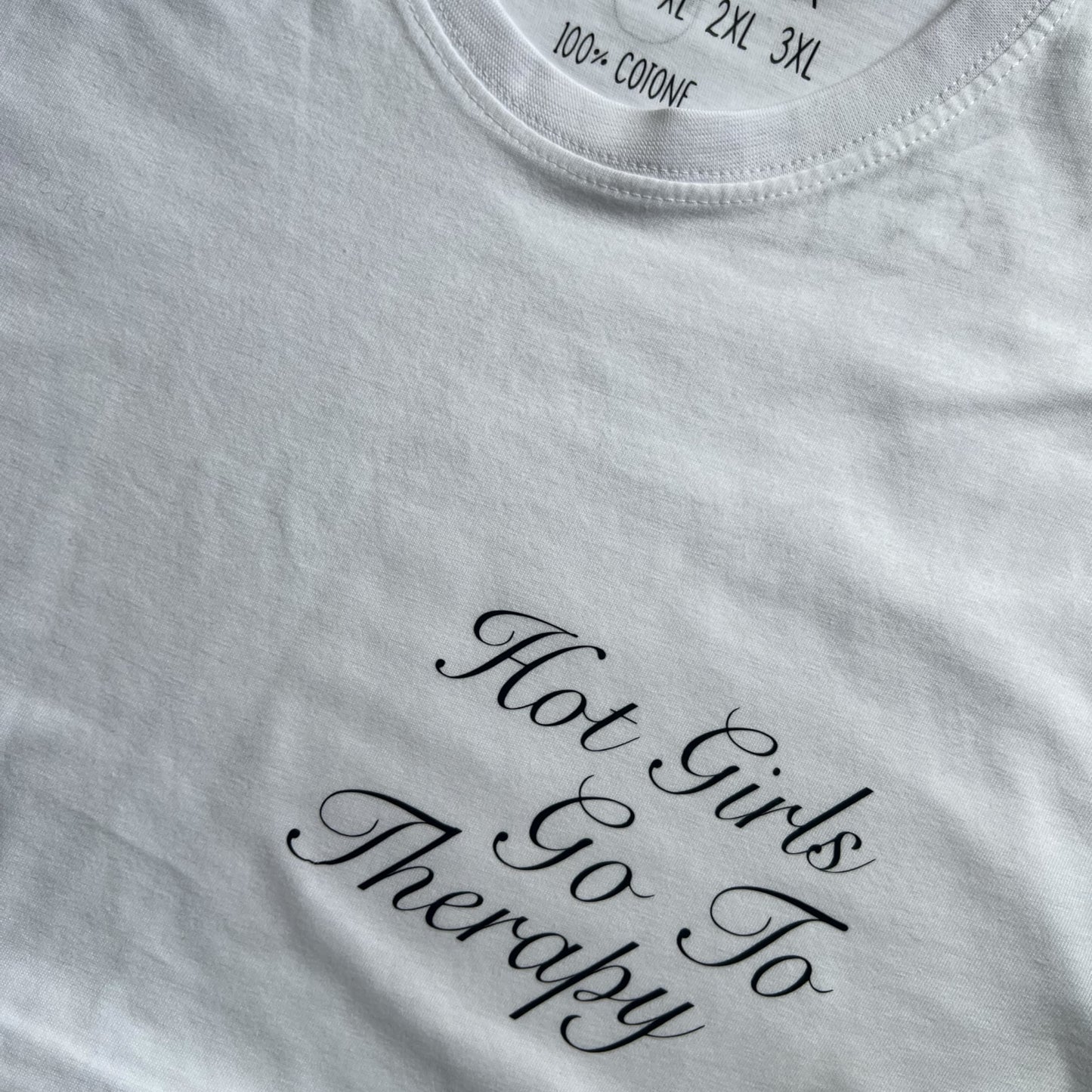 Tee - “Hot Girls Go To Therapy”