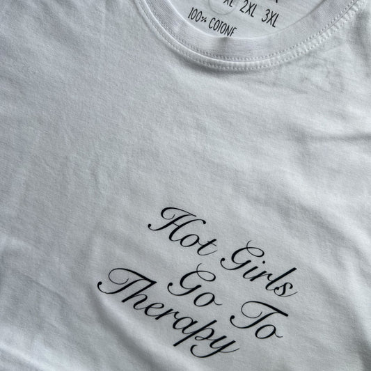 Tee - “Hot Girls Go To Therapy”